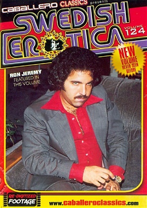 Swedish Erotica 124:  Ron Jeremy