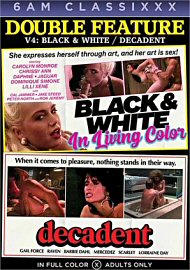 Double Feature 4: Decadent/black & White In Living Color (2021) (204067.35)